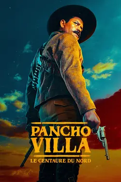 Pancho Villa : le Centaure du Nord S01E09 Villa contre tous
