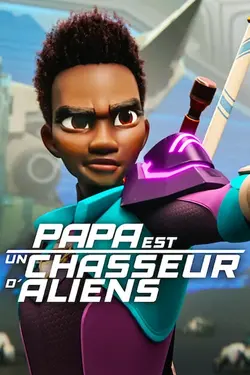 Papa est un chasseur d'aliens S01E06 La révolution