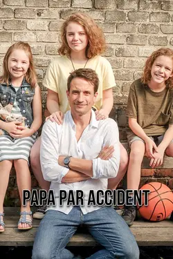 Affiche Papa par accident