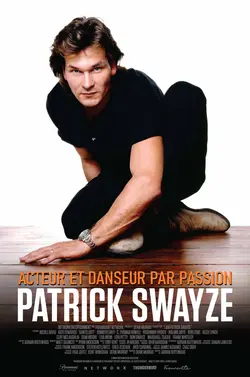 Affiche Patrick Swayze : acteur et danseur par passion