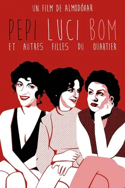 Affiche Pepi, Luci, Bom et les autres filles du quartier
