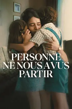 Personne ne nous a vus partir