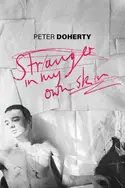 Affiche Peter Doherty : Stranger in My Own Skin