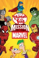 Affiche Phineas et Ferb S05E10 Mission Marvel