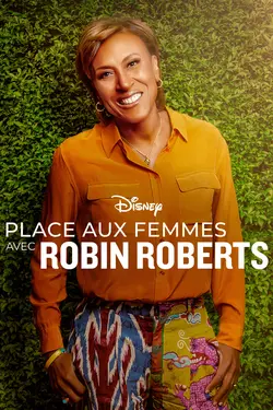 Place aux femmes avec Robin Roberts S02E03 Certitude
