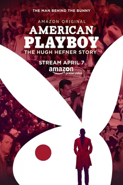 Playboy Américain: L'histoire de Hugh Hefner