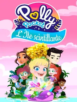 Affiche Polly Pocket - L'Île scintillante
