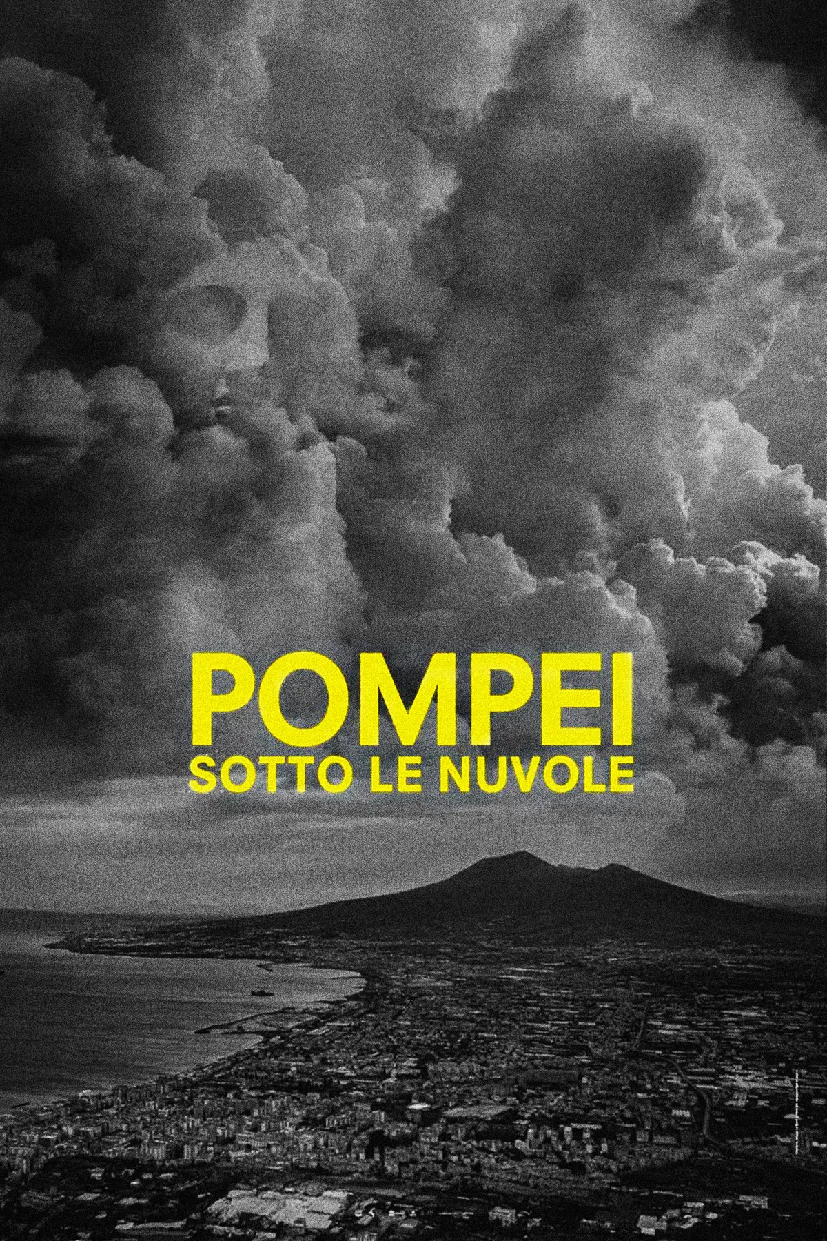 Pompei, Sotto le Nuvole