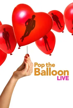 Pop the Balloon LIVE : L'amour éclaté S01E08 Épisode 8