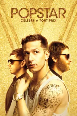 Affiche Popstar : célèbre à tout prix