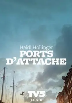Ports d'attache S01E03 Épisode 3
