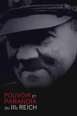 Pouvoir et paranoïa du IIIe Reich