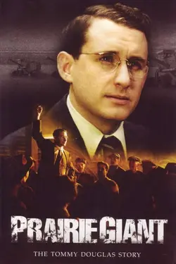 Prairie Giant: The Tommy Douglas Story S01E02 Épisode 2