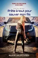 Affiche Prête à tout pour sauver mon fils