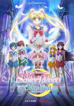 Pretty Guardian Sailor Moon Eternal : Le film