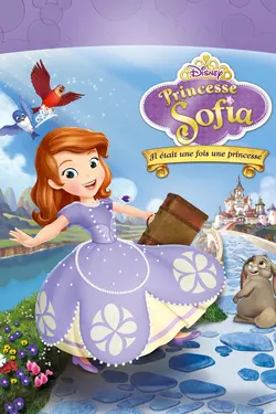 Affiche Princesse Sofia  Princesse Sofia, il était une fois une princesse