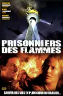 Affiche Prisonniers des flammes