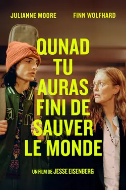 Quand tu auras fini de sauver le monde