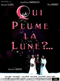 Affiche Qui plume la lune ?
