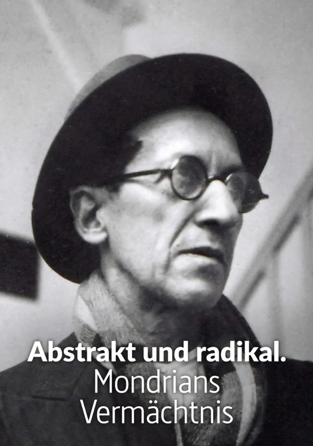 Radical et révolutionnaire: l'art de Piet Mondrian