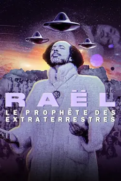 Raël : Le prophète des extraterrestres S01E02 Raël Superstar