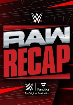 Raw Weekly Recap S01E03 Épisode 3