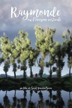 Affiche Raymonde ou l'évasion verticale