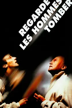 Affiche Regarde les hommes tomber