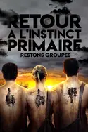 Affiche Retour à l'instinct primaire : 60 jours dans la jungle Je suis mal barré - partie 1