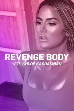 Revenge Body With Khloe Kardashian S03E07 Épisode 7
