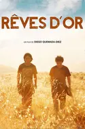 Affiche Rêves d'or en streaming