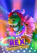 Affiche Rex, le roi de la fête