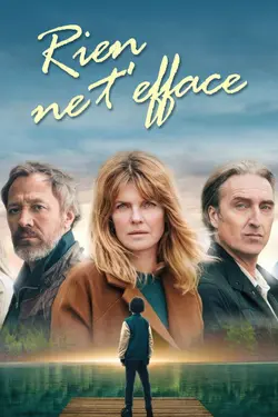 Affiche Rien ne t'efface