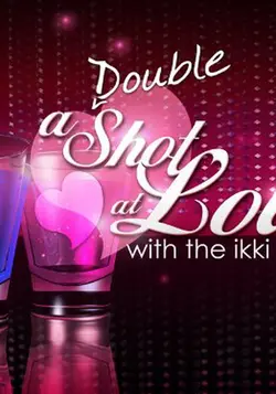 A Double Shot at Love S01E04 Épisode 4