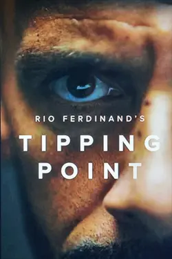 Rio Ferdinand: Tipping Point S01E03 Épisode 3
