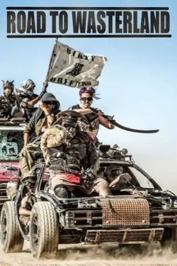 Affiche Road to Wasteland