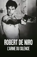 Affiche Robert De Niro, l'arme du silence