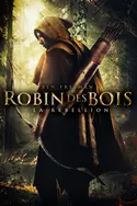 Affiche Robin des bois : la rebellion en streaming
