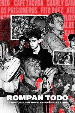 Rompan Todo : L'histoire du rock en Amérique latine