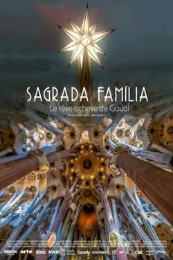 Sagrada Familia, le rêve achevé de Gaudi