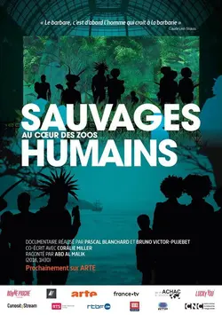 Affiche Sauvages - Au coeur des zoos humains