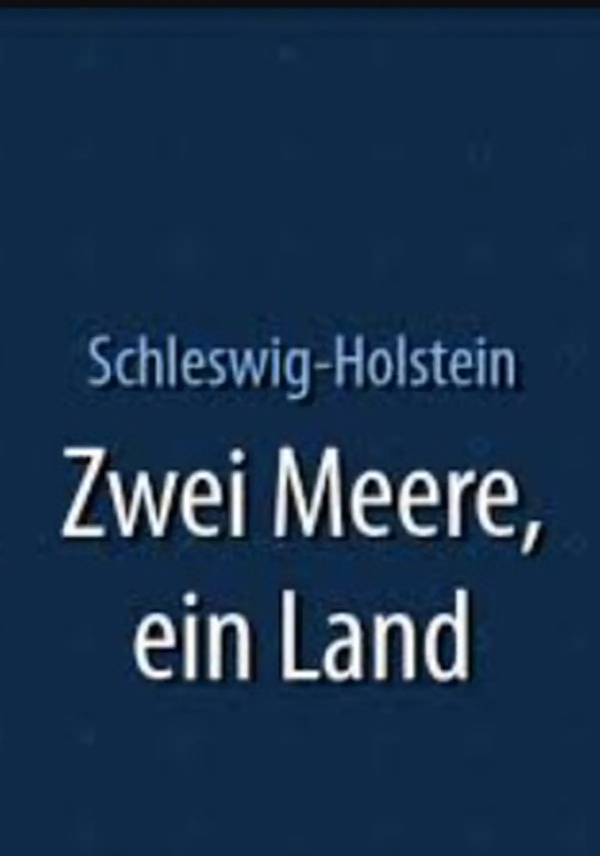 Schleswig-Holstein - Deux mers, un seul pays
