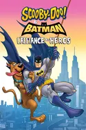 Affiche Scooby-Doo VS Batman et l'alliance des héros