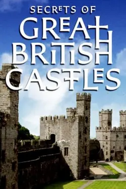 Secrets of Great British Castles S02E05 Épisode 5
