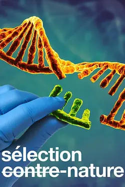 Sélection contre-nature S01E05 Épisode 5