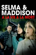 Affiche Selma et Madison : à la vie, à la mort en streaming
