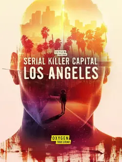 Serial Killers : Los Angeles