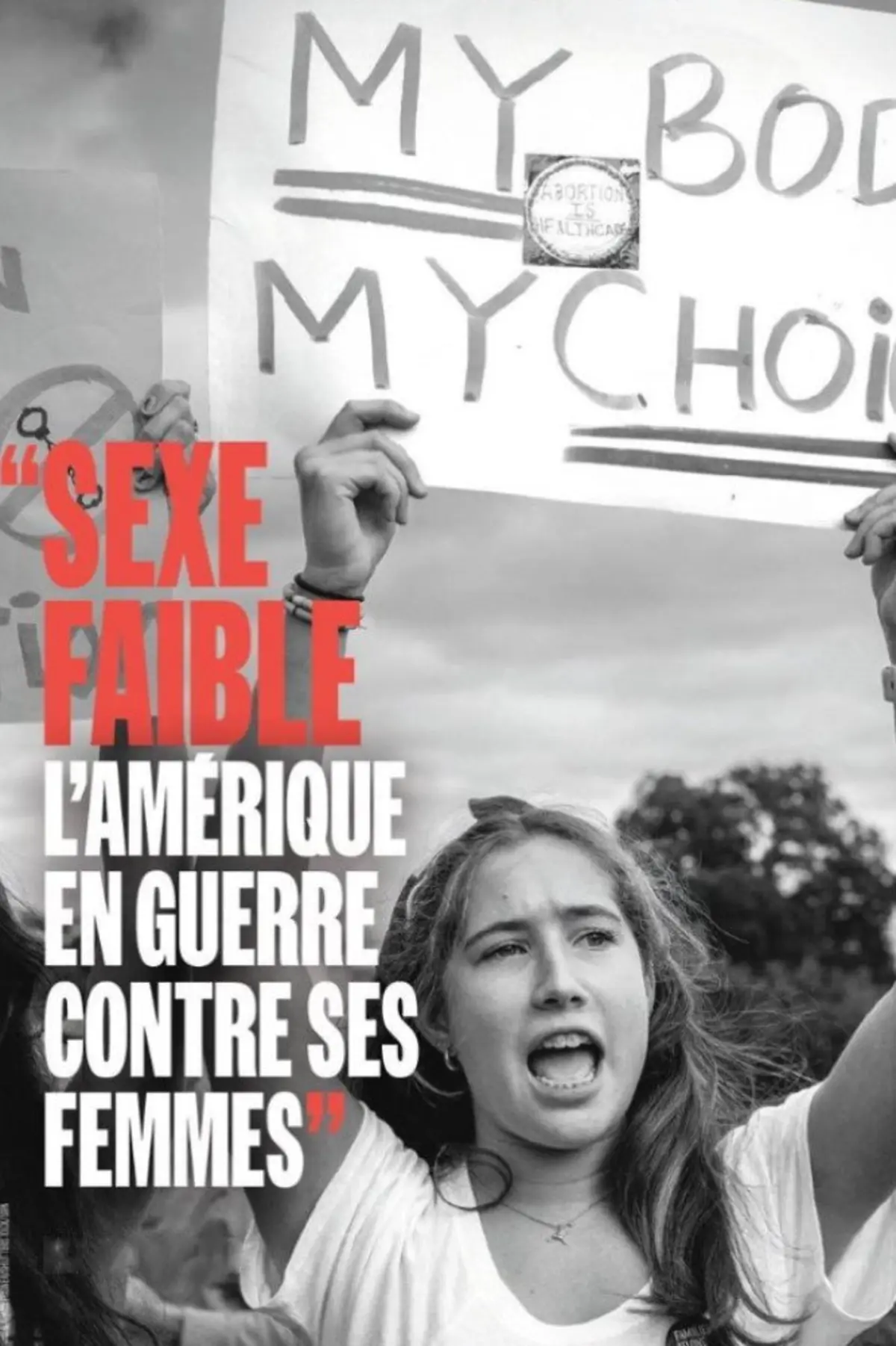 Sexe faible : l’Amérique en guerre contre ses femmes
