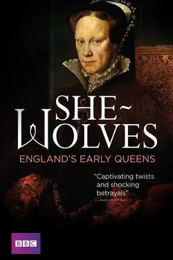 She-Wolves: England's Early Queens S01E01 Épisode 1
