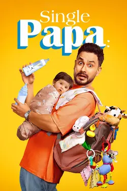 Single Papa S01E01 Regarde ce que j'ai trouvé